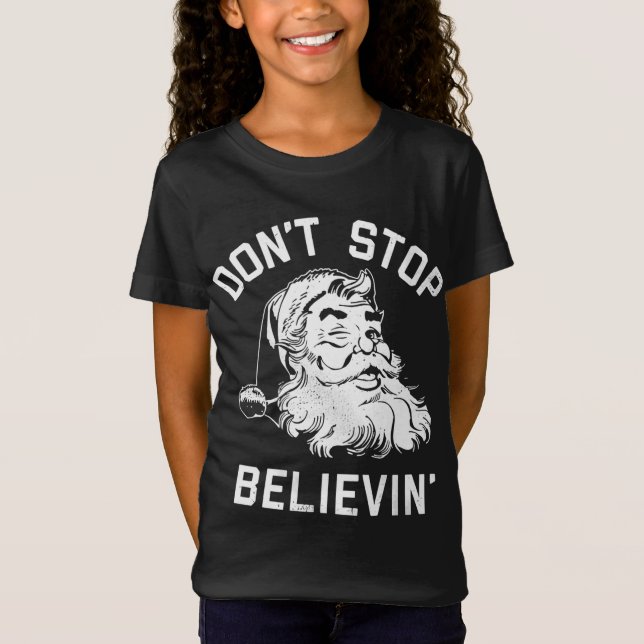 Camiseta No dejes de creer que los Navidades vengan a Santa (Anverso)