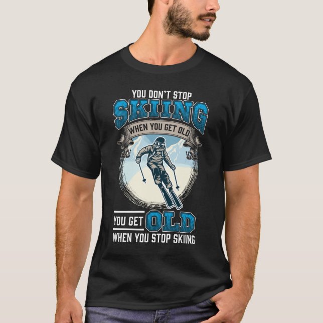 Camiseta No dejes de esquiar a los antiguos esquiadores de  (Anverso)