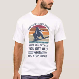 Camiseta No dejes de esquiar cuando te conviertas en un vie