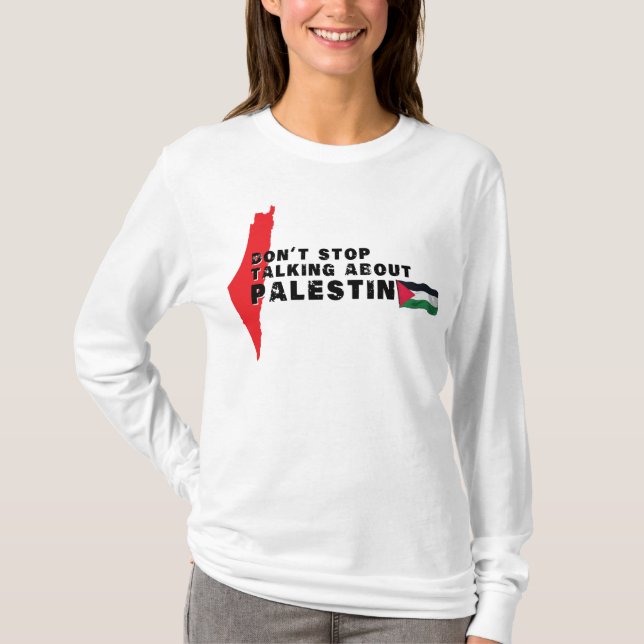 Camiseta No dejes de hablar de Palestina, bandera palestina (Anverso)