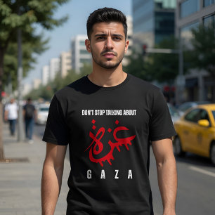 Camiseta No dejes de hablar sobre Gaza