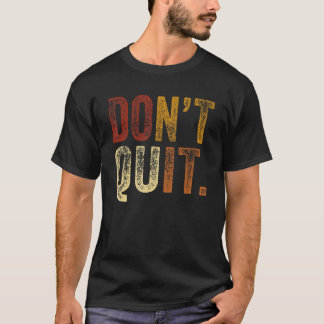Camiseta No dejes de motivar el gimnasio 2