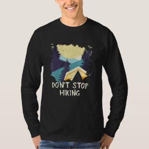 Camiseta No dejes de practicar senderismo en el Camping Sen