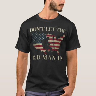 Camiseta No dejes entrar al viejo amigo de la bandera estad