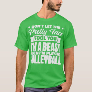 Camiseta No dejes que la Bonito te engañe Chica de voleibol