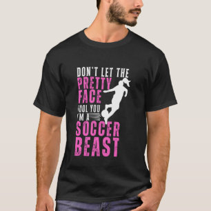Camiseta No dejes que la Bonito te engañe, soy un futbolist