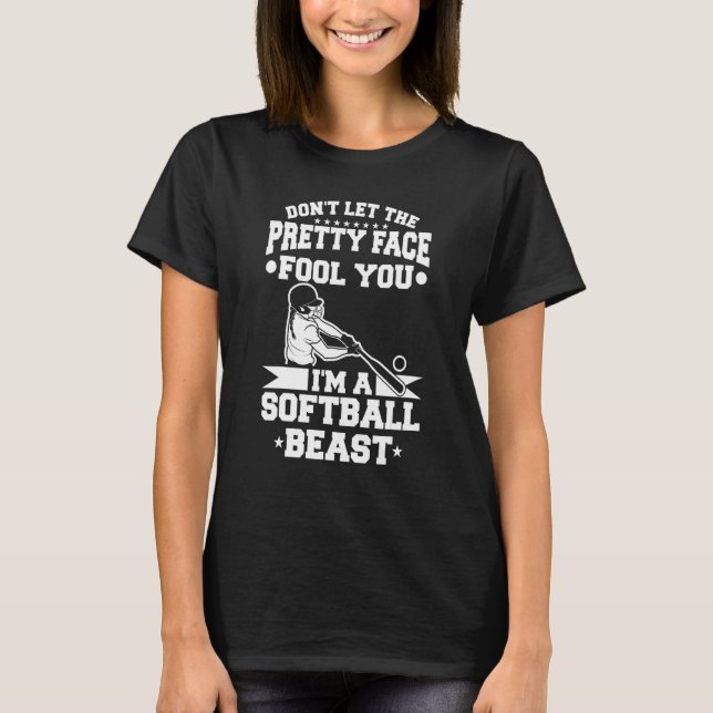 Camiseta No dejes que la Bonito te engañe, soy un softball (Anverso)