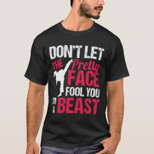 Camiseta No Dejes Que La Cara Bonita Te Engañe Soy Bestia K