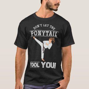 Camiseta No Dejes Que La Cola De Caballo Te Engañe Chica Di