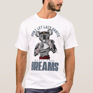 Camiseta No dejes que los hábitos perezosos roben tus sueño