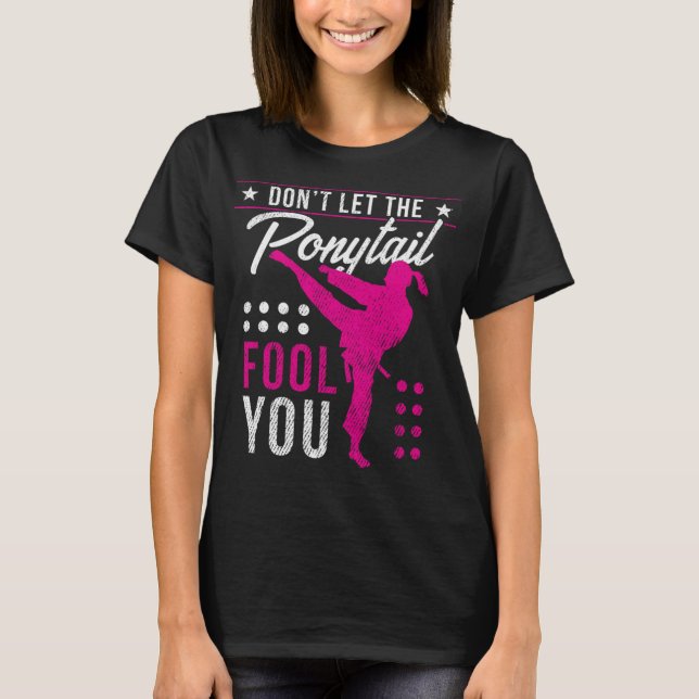 Camiseta No dejes que Ponytail engañe a tu gracioso Chica d (Anverso)