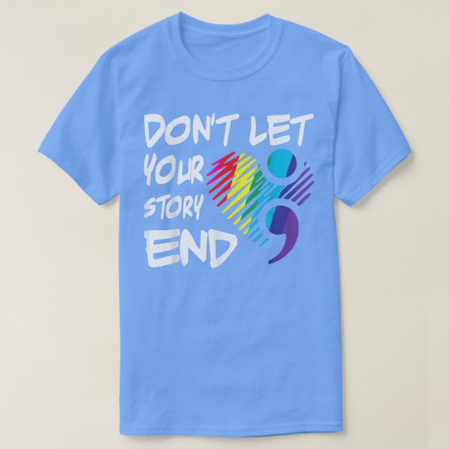 Camiseta No dejes que tu historia termine con la salud ment (Diseño del anverso)