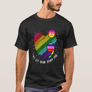 Camiseta No dejes que tu historia termine de apoyar a Lgb