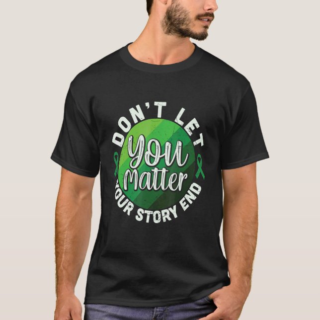 Camiseta No dejes que tu historia termine si importas menta (Anverso)
