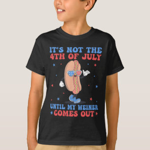 Camiseta No Del 4 De Julio Hasta Que Mi Weiner Salga Funny