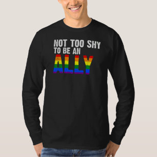 Camiseta No Demasiado Shy Para Ser Un Aliado Lgbtq