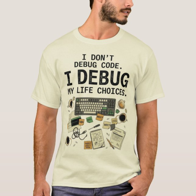 Camiseta No depuro código, depuro mis decisiones de vida (Anverso)