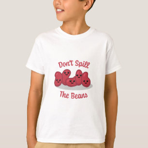 Camiseta ¡No Derramen Las Judías! Personalizado Cute Bean
