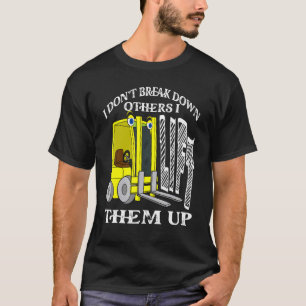Camiseta No derribo a los demás los levanto por Forklifti