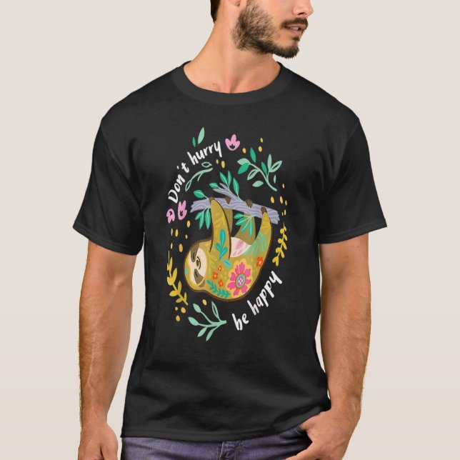 Camiseta No Des Prisa Para Ser Feliz, Perezoso Lástima De P (Anverso)