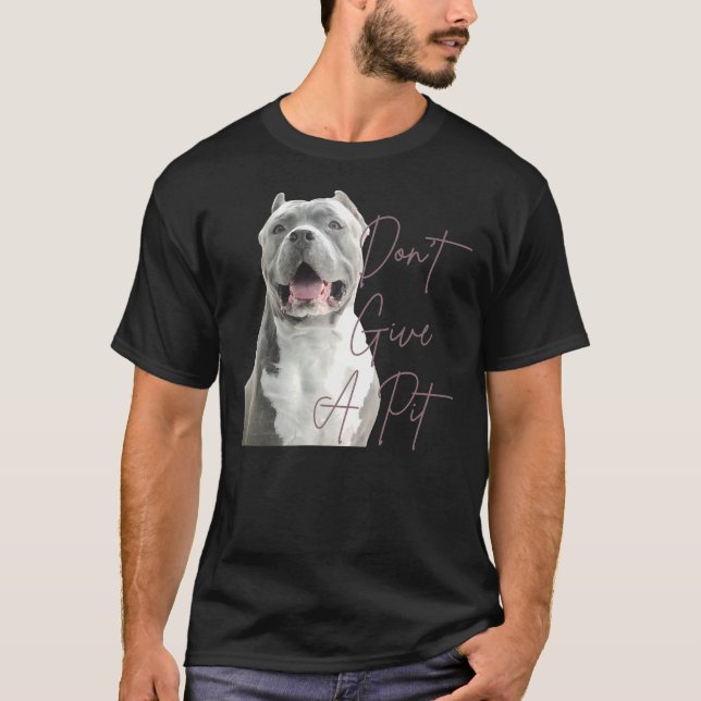 Camiseta No Des Un Amante De Toro Terrible Perro (Anverso)