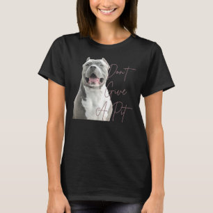 Camiseta No Des Un Amante De Toro Terrible Perro
