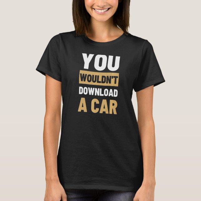 Camiseta No descargarías un coche (Anverso)