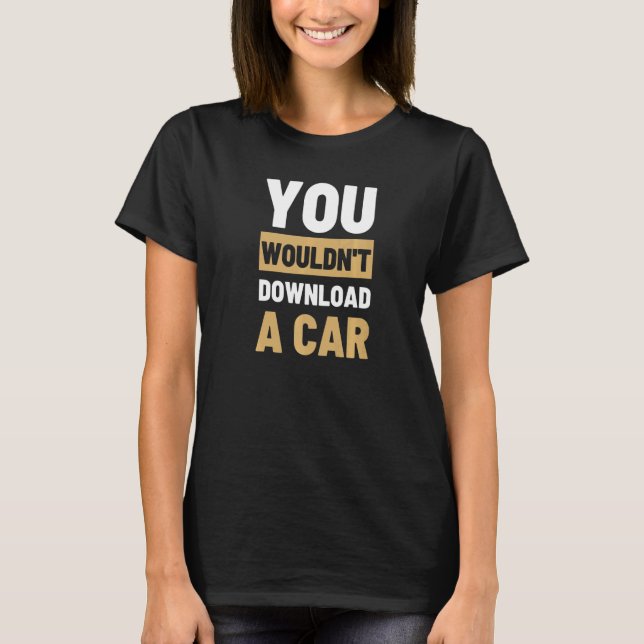 Camiseta No descargarías un coche (Anverso)