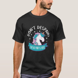 Camiseta ¡No desesperes! ¡La pareja au está aquí!