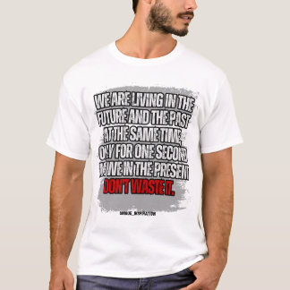 Camiseta No desperdicies el poco tiempo que tienes