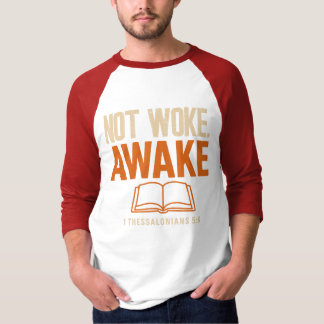 Camiseta No desperté, despierto 1 Tesalonianos 5:6