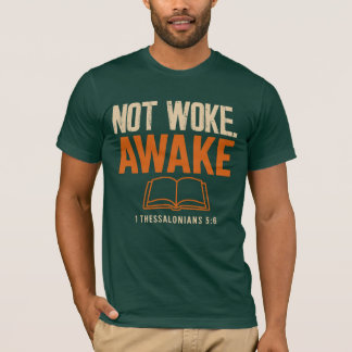 Camiseta No desperté, despierto 1 Tesalonianos 5:6