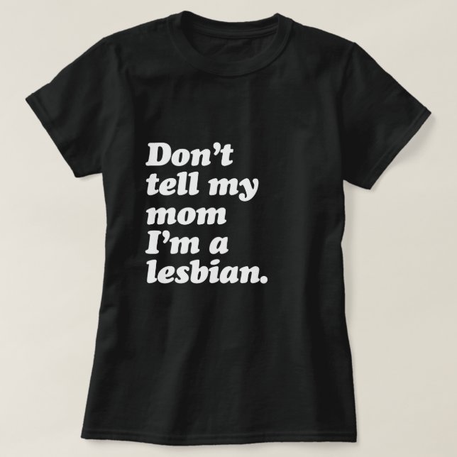 Camiseta NO DIGA A MI MAMÁ que soy - BLANCO - .png LESBIANO (Diseño del anverso)