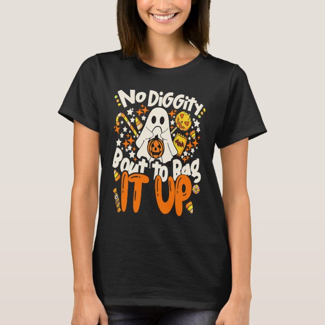 Camiseta No Diggity Bout To Bag It Up Cute Ghost Halloween  (Anverso)