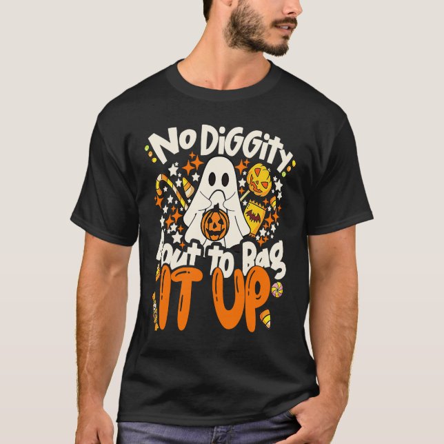 Camiseta No Diggity Bout To Bag It Up Cute Ghost Halloween  (Anverso)