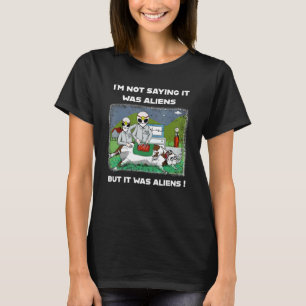 Camiseta No digo que fuera un extranjero, era un ganado ext