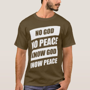 Camiseta No Dios No Paz No Sé Que Dios Conoce La Paz