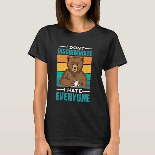 Camiseta No discrimino, odio a todos — (Anverso)