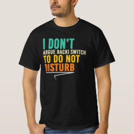 Camiseta No Discuto No Molestar Cita Divertida