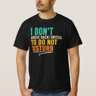 Camiseta No Discuto No Molestar Cita Divertida