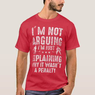 Camiseta No Discuto Solamente Explicando Por Qué El Hockey