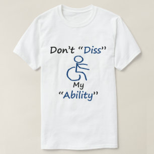 Camiseta No disminuyas mi habilidad