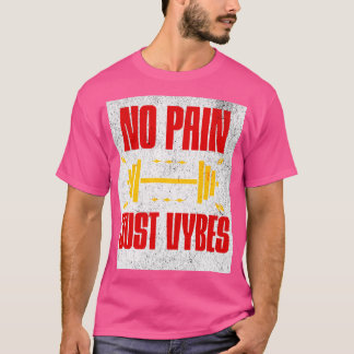 Camiseta No Dolor Solo Vibraciones – Gimnasio Motivacional
