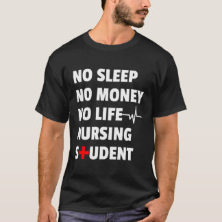 Camiseta No Dormir Ni Dinero Ni Estudiante De Enfermería De