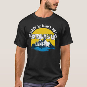 Camiseta No Dormir No Hay Dinero Ni Control Ambiental De La