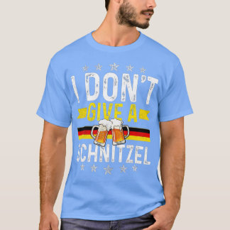 Camiseta No doy un regalo alemán gracioso de Schnitzel para