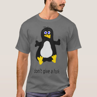 CAMISETA NO DOY UN VENTILADOR DE LINUX DE FORK