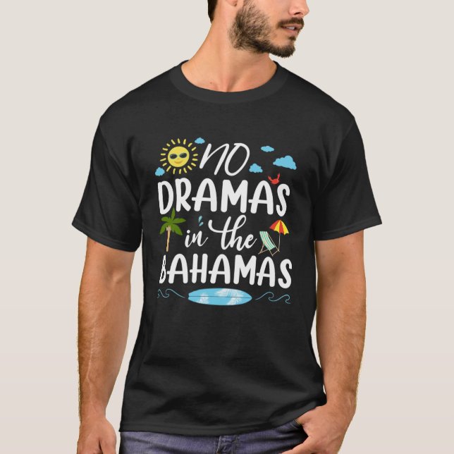 Camiseta No Dramas In Bahamas Summer Vacation Family Beach  (Anverso)