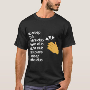 Camiseta No duermas Otra Dama del Club Gaga Aplaude