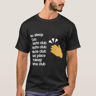 Camiseta No duermas Otra Dama del Club Gaga Aplaude